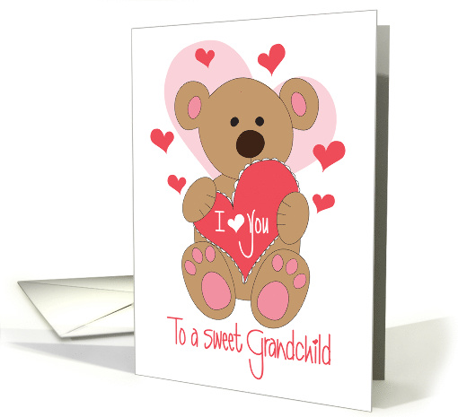 Valentine for Grandchild, Teddy Bear holding I Love You Heart card