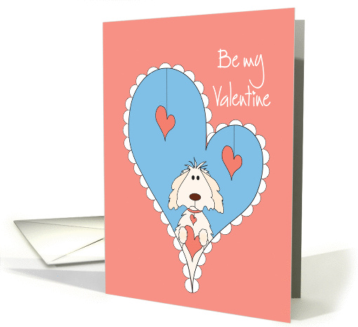 Valentine's Be my Valentine with Dog Holding Heart, inside Heart card
