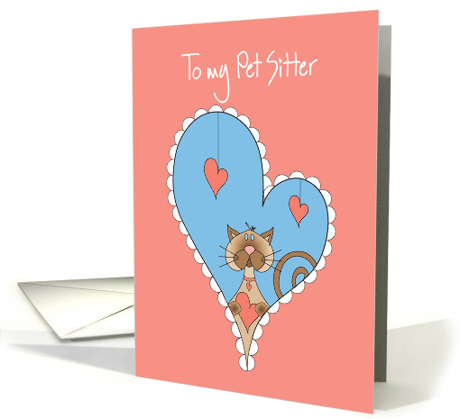 Valentine for Pet Sitter, Cat in Heart Offering Valentine card