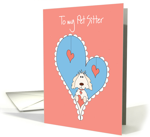 Valentine for Pet Sitter, Dog in Heart Offering Valentine card