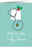 Christmas Dialysis Technician, with Stethoscope, Ornament & Holly card