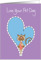 Love Your Pet Day, Cat holding Heart inside of large Blue Heart card