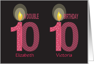 Birthday 10 Year Old Twin Girls with Custom Names & Candles card