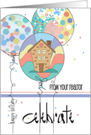 Birthday from Realtor with Colorful Balloon Trio Little House Inside card