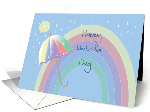Happy Umbrella Day, Colorful Umbrella, Rainbow and Raindrops card