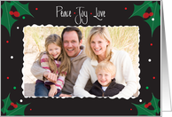 Christmas Photo Card with Holly, Peace, Joy & Love card