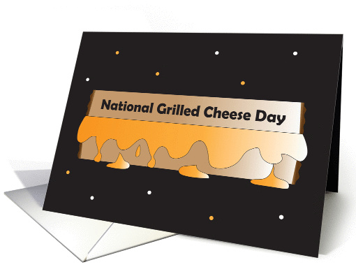 National Grilled Cheese Sandwich Day, With Yummy Sandwich card