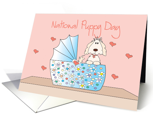 National Puppy Day, Puppy in Floral Bassinette card (1430428)