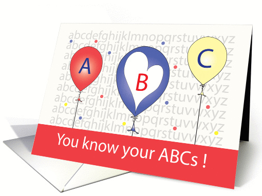 You Know Your A B Cs, Balloons with Alphabet in Background card