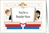 You’re a Reader Now, Open Book with Trio of Children Reading card