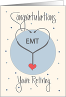 Retirement for EMT, Stethoscope and Heart card