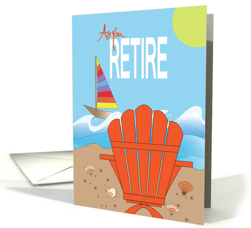 Retirement Congratulations with Beach Chair and Colorful Sailboat card