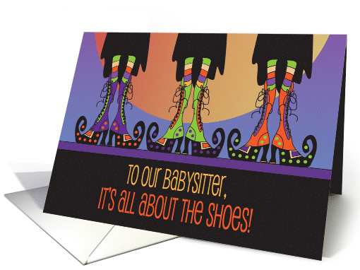 Halloween for Babysitter It's All About the Shoes Witch Boot Trio card