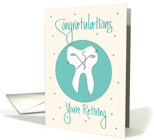 Dentist Retirement Congratulations, Dental Equipment & Tooth card