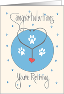 Veterinarian Retirement Congratulations, Stethoscope & Pawprints card