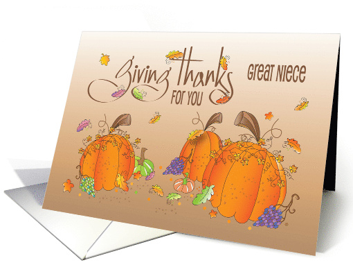 Thanksgiving Great Niece Giving Thanks Pumpkins and Fall Leaves card