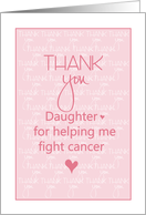 Thank you to Daughter for Helping to Fight Cancer with Heart card