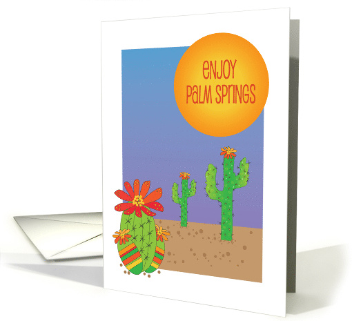 Enjoy Palm Springs Desert Scene Floral Saguaro Cactus and Sun card