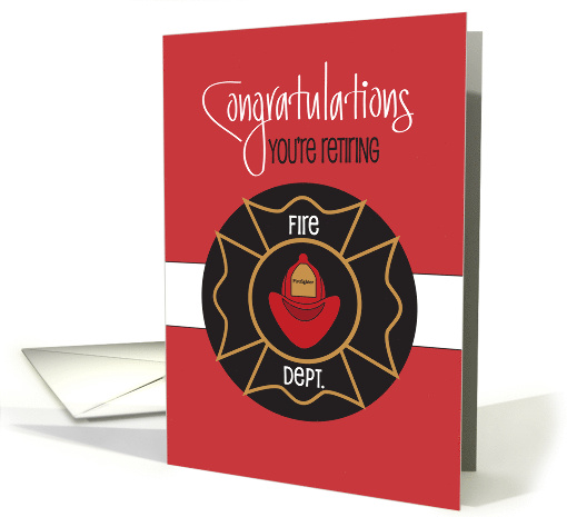 Business Retirement for Firefighter with Firefighter Hat & Badge card