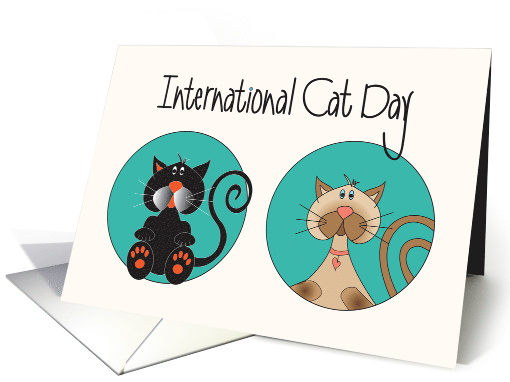 International Cat Day, with Duo of Kitties, Siamese and Black card