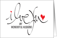 Hand Lettered I I Love You Anniversary for Husband with Red Heart card