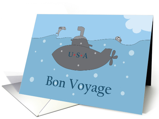 Good Bye for U.S.A. Submarine Deployment, Bon Voyage card (1446394)