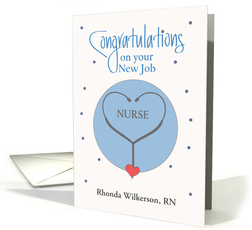 New Job for Nurse with Custom Name and Stethoscope with Red Heart card