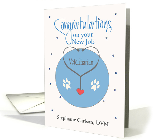 New Job for Veterinarian Stethoscope Paw Prints and Custom Name card