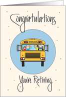 Retirement for Bus Driver, School Bus Loaded with Children card