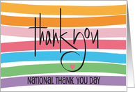 Hand Lettered National Thank You Day with Colorful Rainbow Stripes card