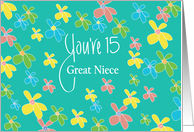 15th Birthday Great Niece, You’re 15 Bright Flowers on Teal card