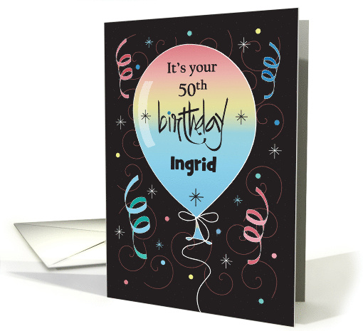 50th Birthday, Large Rainbow Balloon with Custom Name & Streamers card
