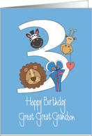 3rd Birthday for Great Great Grandson, Three & Zoo Animals card