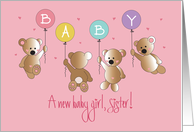 Baby Girl for Sister, Becoming a Mother with 4 Bears & Balloons card