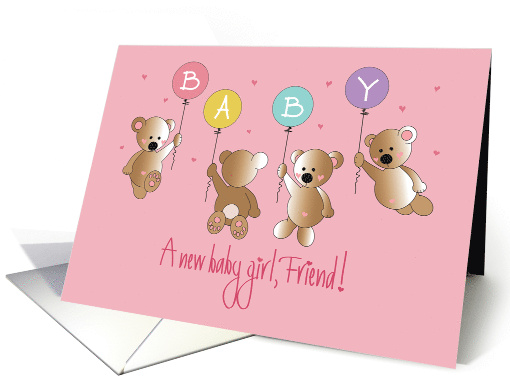 Becoming a Mother to Baby Girl for Friend, Four Bears & Balloons card