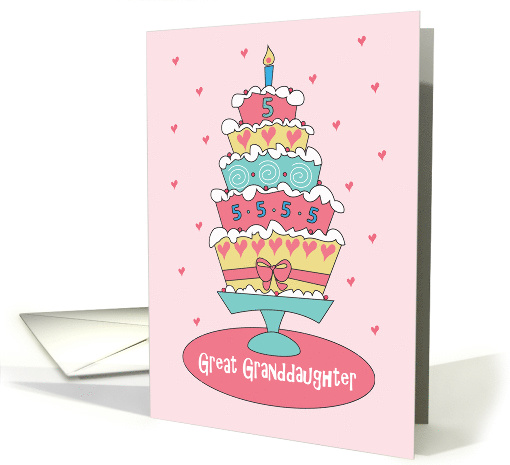 5th Birthday Great Granddaughter, Stacked Cake with 5s & Hearts card