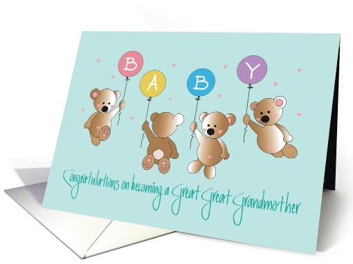 Becoming Great Great Grandmother, Four Bears & Baby Balloons card
