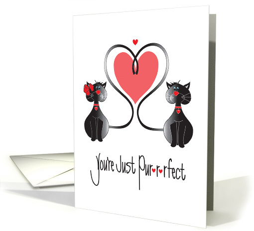 Valentine's Cat Couple with Heart Tail, You're Just Pu-r-rfect card
