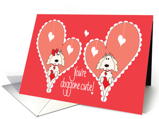 Valentine's Dogs in Doily Decorated Hearts, You're Doggone Cute card