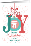 Christmas Joy for My Orthodontist, Glistening Tooth in Joy Ornament card