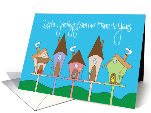 Easter from Our Home to Yours, Bird Houses, Eggs and Tulips card