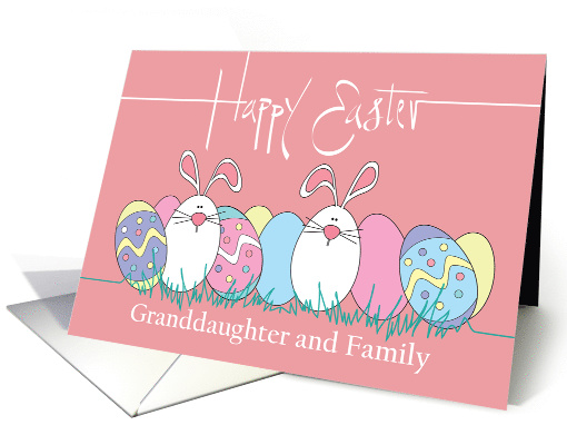 Easter for Granddaughter & Family, Easter Eggs & White Bunnies card