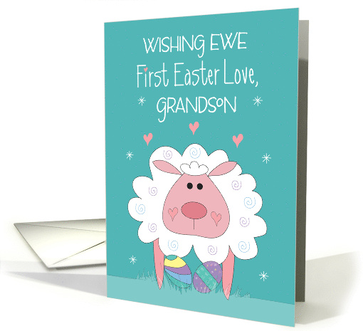 1st Easter for Grandson Wishing Ewe First Easter Love... (1461050)