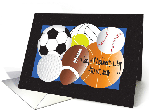 Hand Lettered Mother's Day for Mr. Mom with Sports Balls... (1463180)