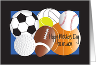 Hand Lettered Mother’s Day for Mr. Mom with Sports Balls of All Kinds card