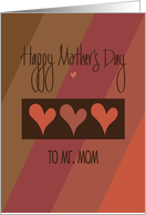 Hand Lettered Mother’s Day for Mr. Mom Diagonal Brown Trio of Hearts card