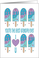 Father’s Day for Best Grandpa Ever with Rows of Colorful Ice Pops card