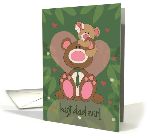 Father's Day to Dad Best Dad Ever from Daughter on Dad's... (1463784)