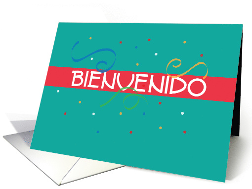 Bienvenido Welcome Card in Spanish, Teal and Red with Confetti card