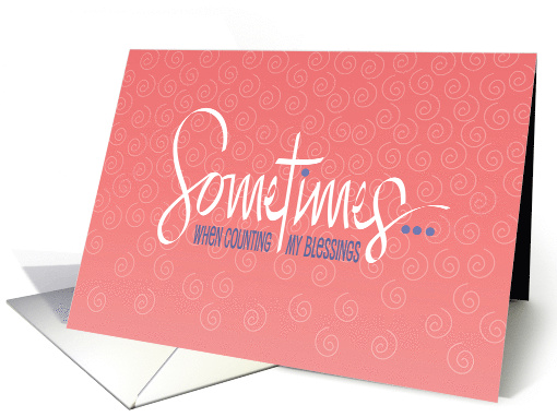 Hand lettered Pink Sometimes Your Friendship is My Top Blessing card